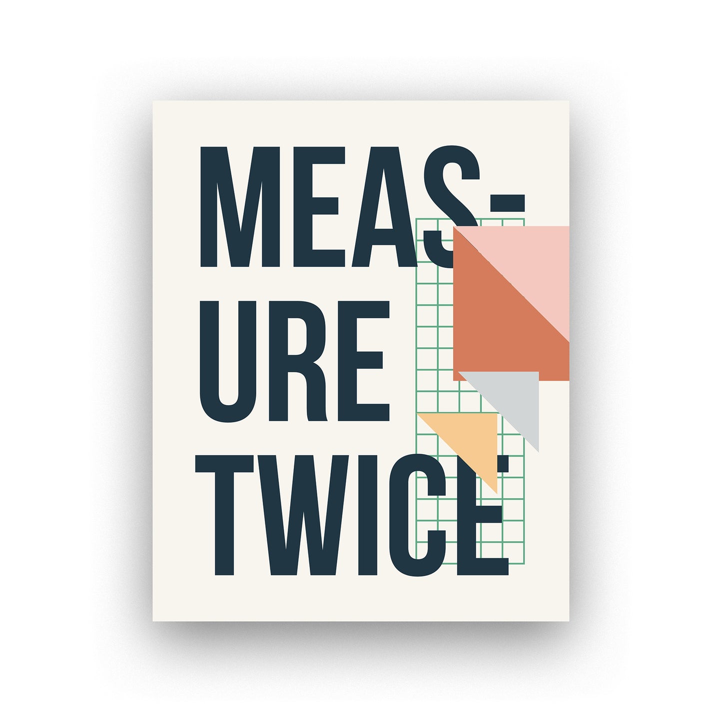 Measure Twice